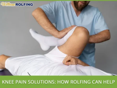How Rolfing can provide knee pain solutions